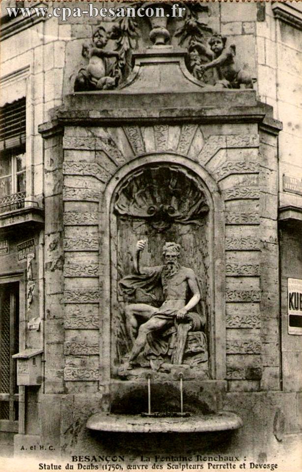 BESANÇON - La Fontaine Ronchaux : Statue du Doubs (1750), œuvre des Sculpteurs Perrette et Devosge